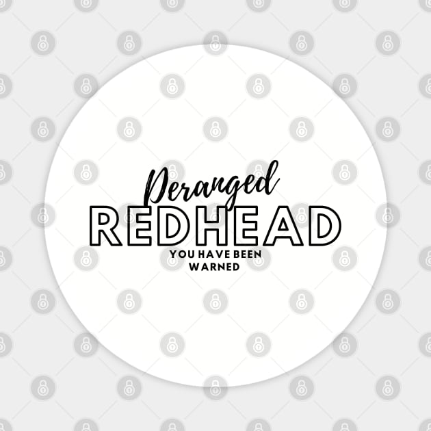 Redhead funny Magnet by PixieMomma Co
